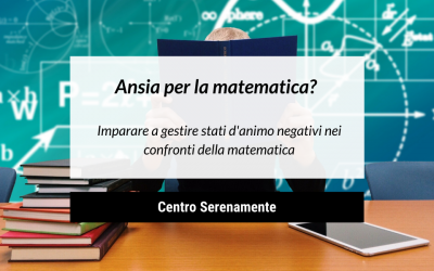 Come gestire l’ansia per la matematica?