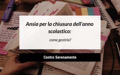 Ansia per la chiusura dell’anno scolastico: come gestirla?